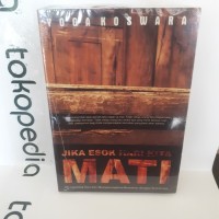 Jika Esok Hari Kita Mati