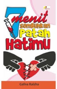 7 Menit Sembuhkan Patah Hatimu