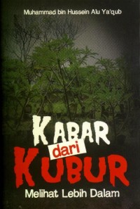 Kabar dari Kubur : Melihat Lebih Dalam