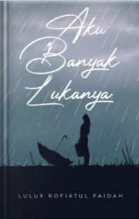 AKU BANYAK LUKANYA