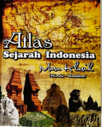 Atlas Sejarah Indonesia Masa Klasik (Hindu-Buddha)