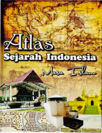 Atlas Sejarah Indonesia Masa Islam