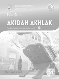 Buku Guru Akidah Akhlak Kelas XI Kurikulum 2013