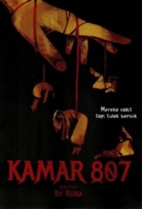 Kamar 807 : Mereka Sakit Tapi Tidak Berdarah