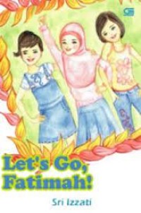 Let's Go, Fatimah