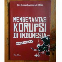 Memeberantas Korupsi di Indonesia
