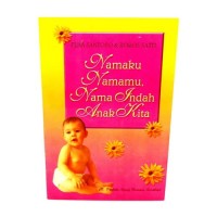 Namaku Namamu, Nama Indah Anak Kita