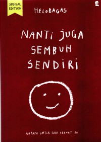 Nanti Juga Sembuh sendiri