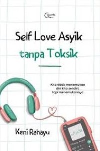 Self Love Asyik Tanpa Toksik