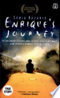Enrique's Journey : Petualangan Seorang Anak di Atas Kereta Api Maut Demi Bersatu Kembali Dengan Ibunya