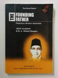 The Founding Father : Pesantren Modern Indonesia