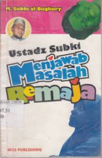 Ustadz Subki menjawab masalah remaja