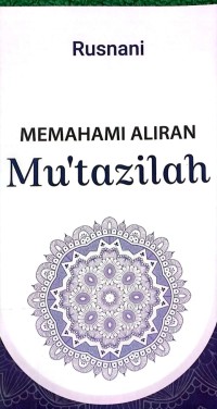 Memahami Aliran Mu'tazilah