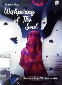 Wishpering of The Soul : Antologi Puisi