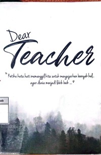 Dear Teacher