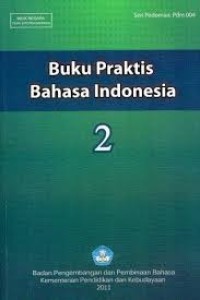 BUKU PRAKTIS BAHASA INDONESIA JILID 2
