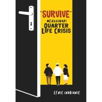 Survive Menghadapi Quarter Life Crisis