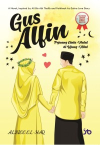 Gus Alfin: Pejuang Cinta Halal di Ujung Hilal