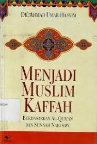 Menjadi Muslim Kaffah
