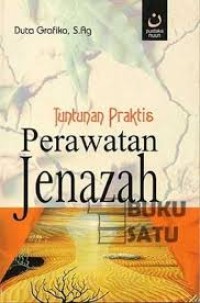 Tuntunan Praktis Perawatan Jenazah