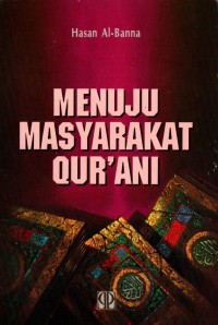Menuju Mayarakat Qur'ani