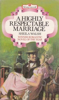 A Highly Respectable Marriage