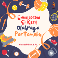 Ensiklopedia Si Kecil: Olahraga Pertamaku